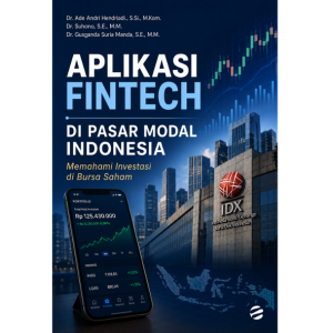 APLIKASI FINTECH DI PASAR MODAL INDONESIA: Memahami Investasi di Bursa Saham