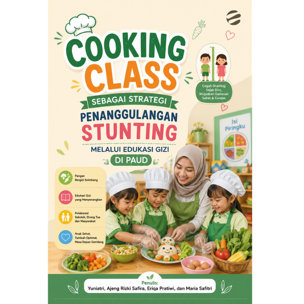 Cooking Class sebagai Strategi Penanggulangan Stunting melalui Edukasi Gizi di PAUD