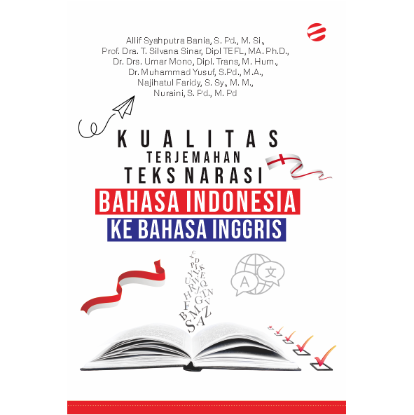 KUALITAS TERJEMAHAN TEKS NARASI BAHASA INDONESIA KE BAHASA INGGRIS