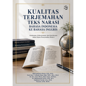 kualitas terjemahan teks narasi bahasa indonesia ke bahasa inggris