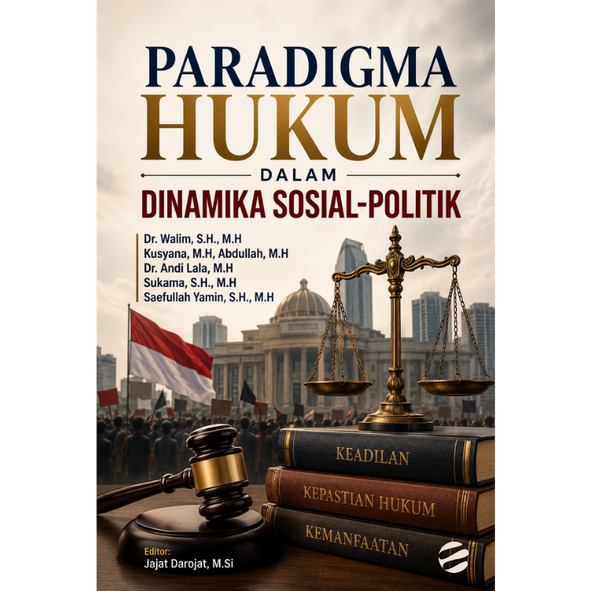 PARADIGMA HUKUM DALAM DINAMIKA SOSIAL-POLITIK