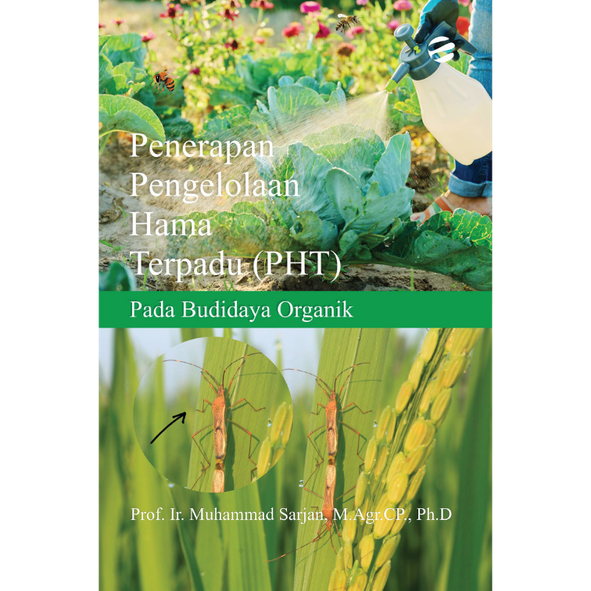 PENERAPAN PENGELOLAAN HAMA TERPADU (PHT) PADA BUDIDAYA ORGANIK