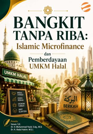 BANGKIT TANPA RIBA  Islamic Microfinance dan Pemberdayaan UMKM Halal