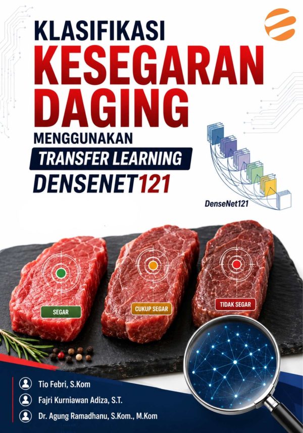cover daging Klasifikasi Kesegaran Daging Menggunakan Transfer Learning DenseNet121