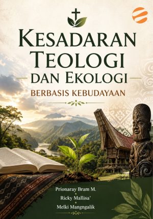 KESADARAN TEOLOGI DAN EKOLOGI BERBASIS KEBUDAYAAN
