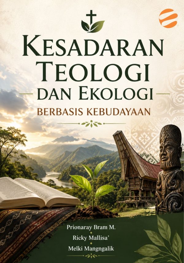 KESADARAN TEOLOGI DAN EKOLOGI BERBASIS KEBUDAYAAN