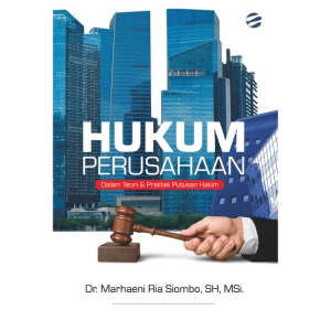 HUKUM PERUSAHAAN Dalam Teori & Praktek Putusan Hakim