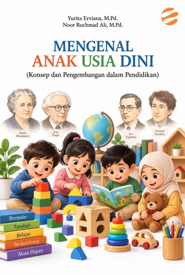 cover mengenal aud MENGENAL ANAK USIA DINI (Konsep dan Pengembangan dalam Pendidikan)