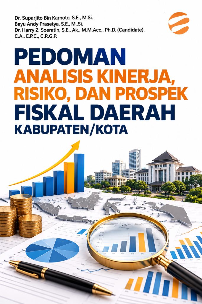 PEDOMAN ANALISIS KINERJA, RISIKO, DAN PROSPEK FISKAL DAERAH KABUPATEN/KOTA