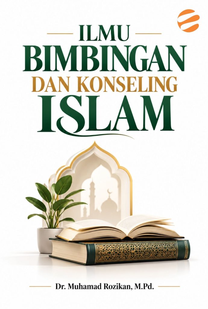 ILMU BIMBINGAN DAN KONSELING ISLAM